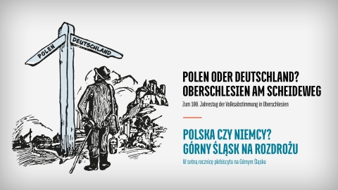 Wystawa „Polska czy Niemcy? Górny Śląsk na rozdrożu”