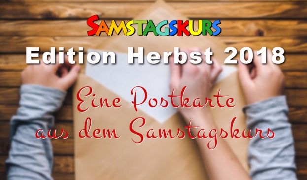 Samstagskurs Edition Herbst 2018 - Anmeldeverfahren beginnt