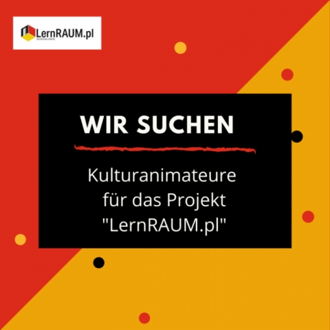 KUTURANIMATEURE FÜR DAS PROJEKT LERNRAUM.PL GESUCHT