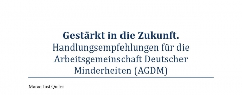 Przedstawienie projektu &bdquo;Zukunftsstrategie Deutscher Minderheiten&rdquo; oraz broszury &bdquo;Gest&auml;rkt in die Zukunft. Handlungsempfehlungen f&uuml;r die Arbeitsgemeinschaft Deutscher Minderheiten (AGDM)&ldquo;